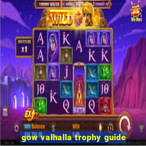 gow valhalla trophy guide